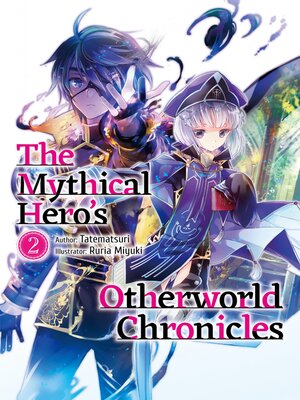 cover image of The Mythical Hero's Otherworld Chronicles, Volume 2